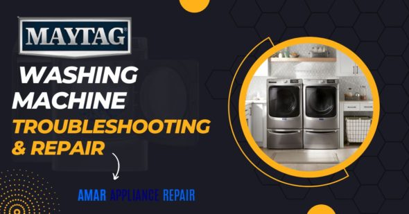 Maytag Washing Machine Troubleshooting & Repair
